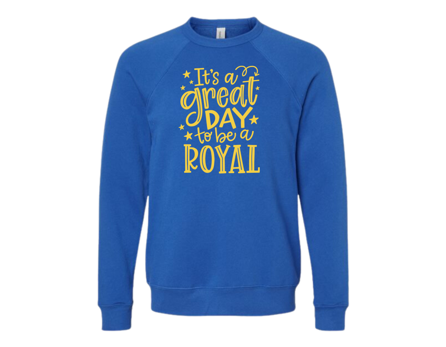 BELLA & CANVAS: Great Day To Be A Royal