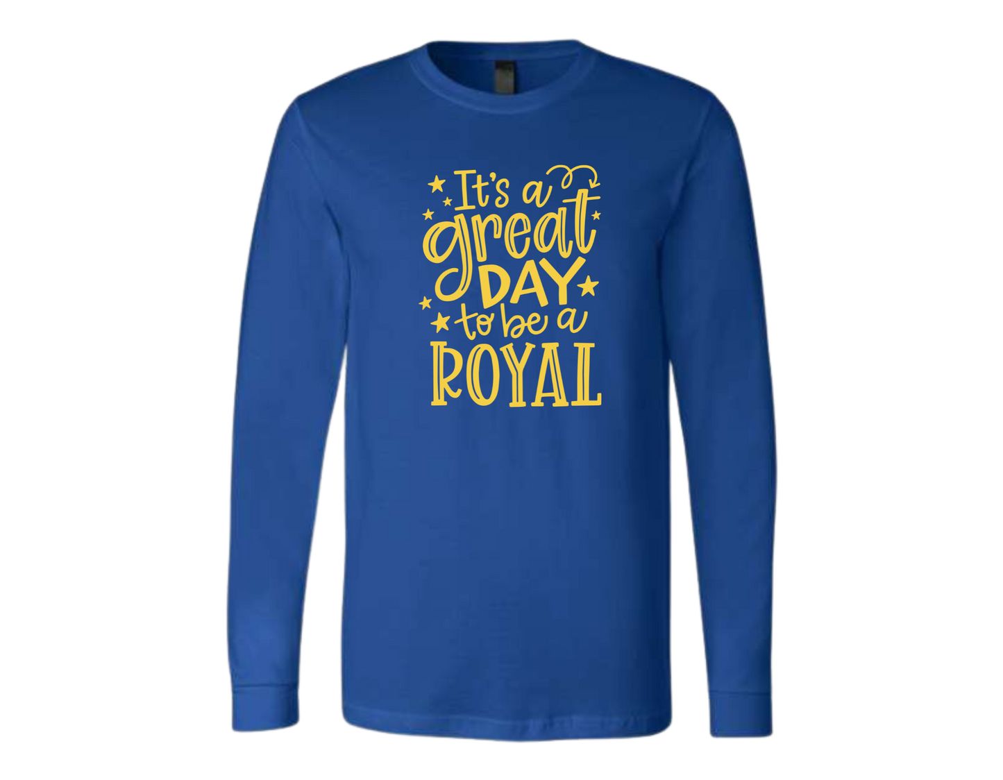 BELLA & CANVAS: Great Day To Be A Royal
