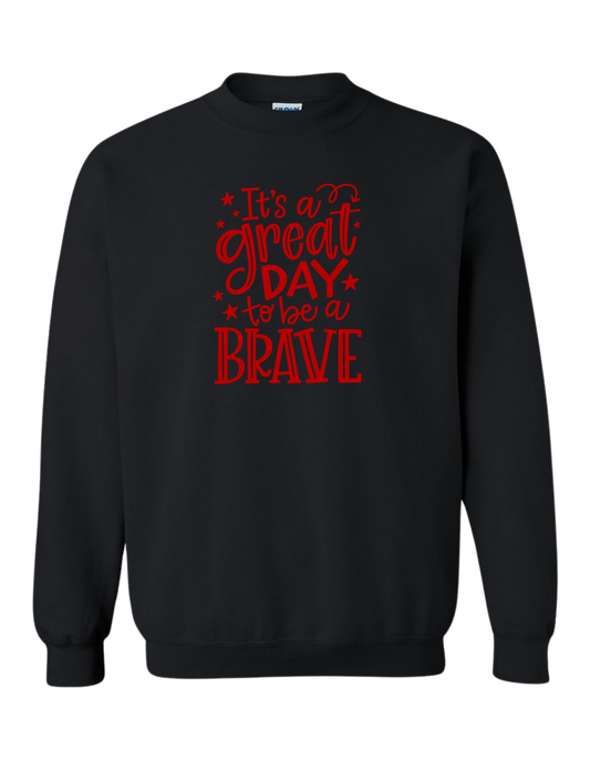 Great Day To Be A Brave